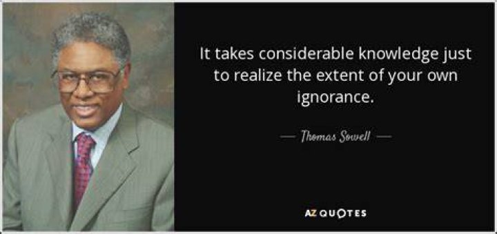 Thomas Sowell Quotes about ignorance reality Thomas Sowell Quotes about ignorance & reality